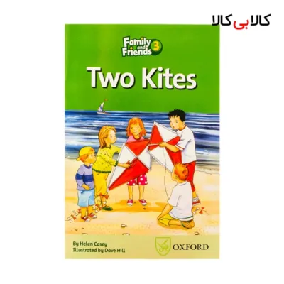 کتاب Family and Friends 3 Two Kites اثر جمعی از نویسندگان انتشارات جنگل