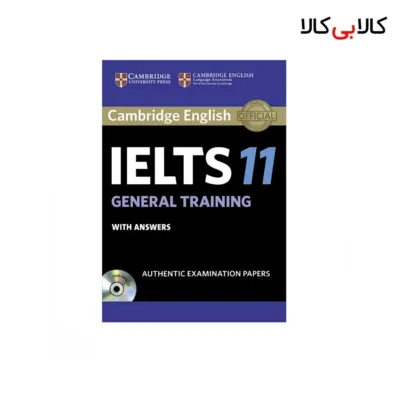 کتاب IELTS Cambridge 11 General اثر جمعی از نویسندگان انتشارات جنگل