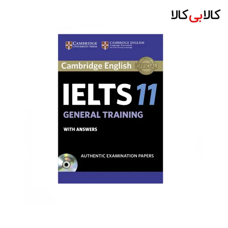 کتاب IELTS Cambridge 11 General اثر جمعی از نویسندگان انتشارات جنگل
