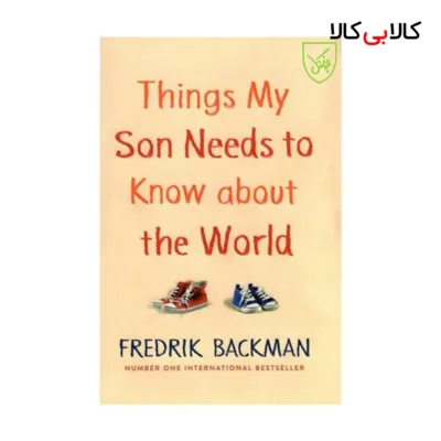 کتاب Things My Son Needs to Know about the World اثر Fredrik Backman انتشارات جنگل