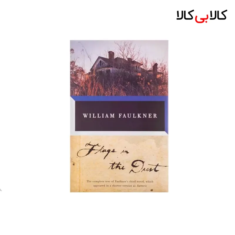 کتاب Flags In The Dust اثر William Faulkner انتشارات جنگل